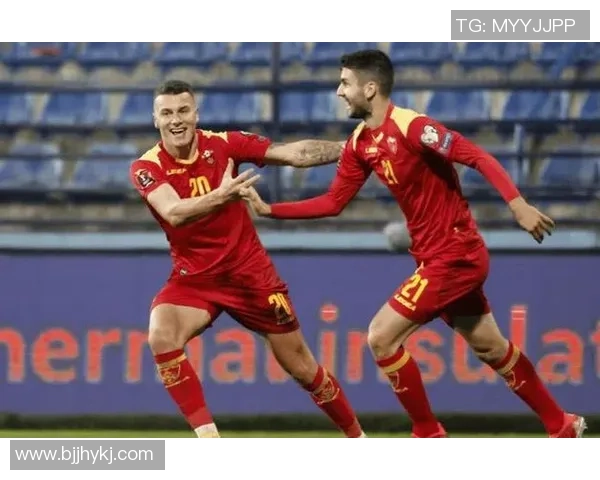 黑山队与罗马尼亚队的精彩对决分析与赛前预测